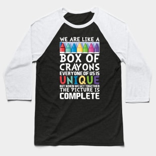 We are like a Box of crayons Cute Back to School Baseball T-Shirt